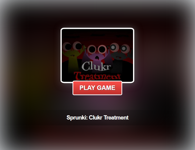 Sprunki: Clukr Treatment